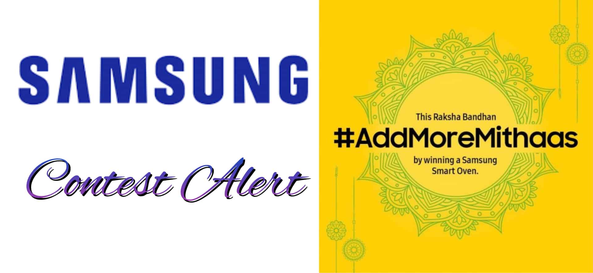 CONTEST ALERT: Win Microwave With Samsung's #AddMoreMithas Contest This Rakhi