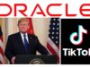Trump Supports Oracle to Buy TikTok
