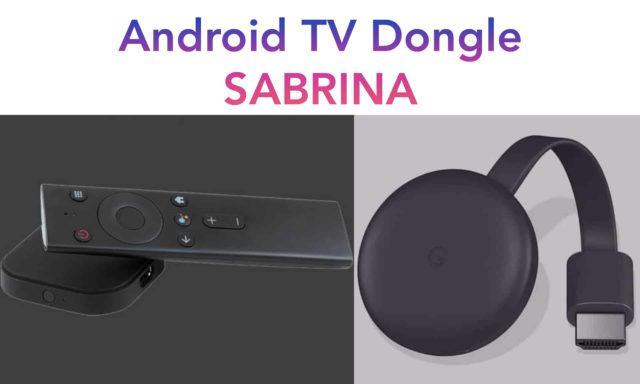 Google’s Android TV Dongle 'Sabrina' Could Be Cheaper Than Expected