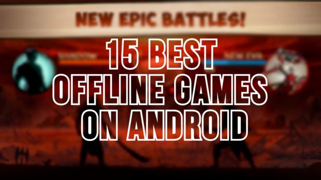 Best Offline Games for Android