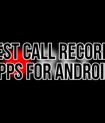 8 Best Call Recorder Apps for Android