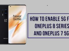 How To Enable 5G For OnePlus 8 Series and OnePlus 7 5G