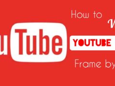How to Watch YouTube Videos Frame by Frame on PC and Smartphone